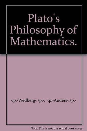 Plato's Philosophy of Mathematics by Anders Wedberg