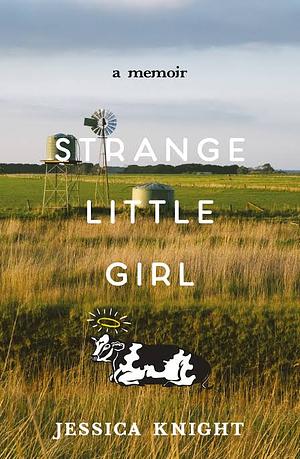 Strange Little Girl by Jessica Knight