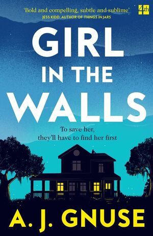 Girl in the Walls by A.J. Gnuse