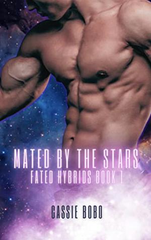 Mated by the Stars  by Cassie Bobo
