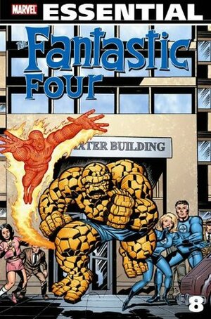 Essential Fantastic Four, Vol. 8 by Roy Thomas, John Buscema, Sal Buscema, Ron Wilson, Bill Mantlo, Rich Buckler, Jim Shooter, Len Wein, George Pérez, Gerry Conway