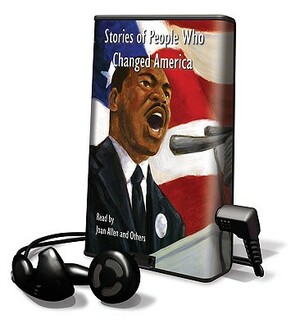 Stories of People Who Changed America by Christine Farris, Linda Arms White, Nikki Giovanni