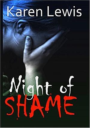 Night of Shame by Karen Lewis