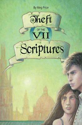 Theft of the Seven Scriptures by Meg Price