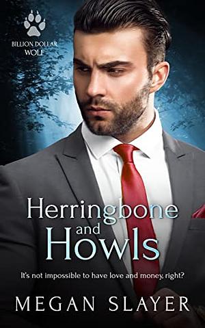 Herringbone and Howls by Megan Slayer