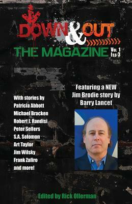 Down & Out: The Magazine Volume 1 Issue 3 by Barry Lancet
