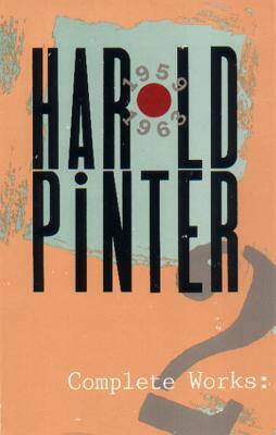Complete Works, Volume II by Harold Pinter