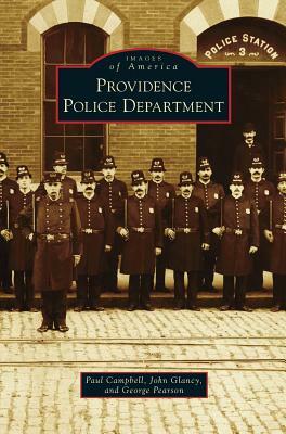 Providence Police Department by John Glancy, George Pearson, Paul Campbell