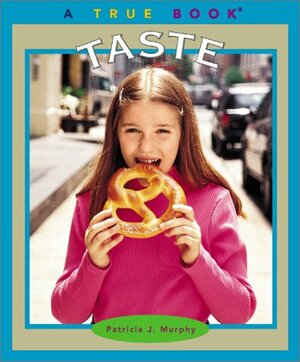 Taste by Patricia J. Murphy