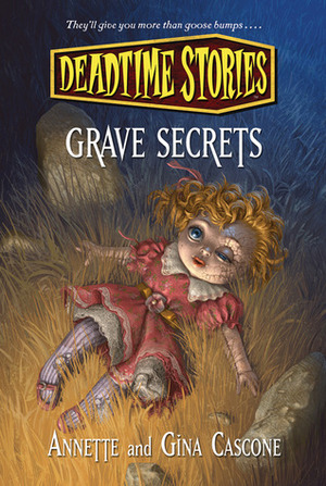 Grave Secrets by A.G. Cascone, Annette Cascone, Gina Cascone