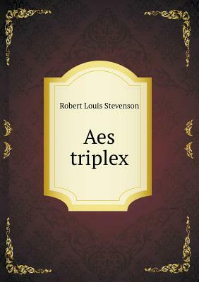 AES Triplex by Robert Louis Stevenson