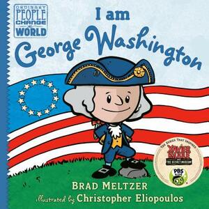 I Am George Washington by Brad Meltzer
