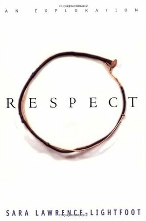 Respect by Sara Lawrence-Lightfoot