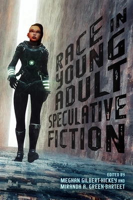 Race in Young Adult Speculative Fiction by 