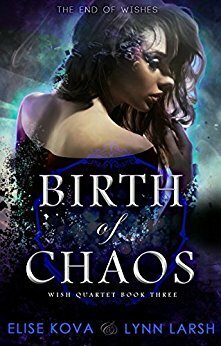 Birth of Chaos by Lynn Larsh, Elise Kova