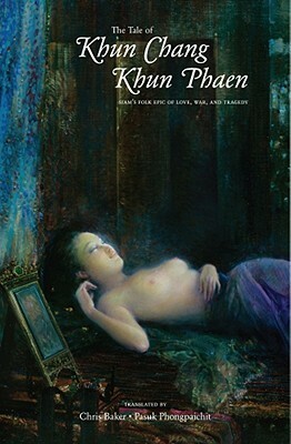 The Tale of Khun Chang Khun Phaen by Muangsing Janchai, Chris Baker, Pasuk Phongpaichit