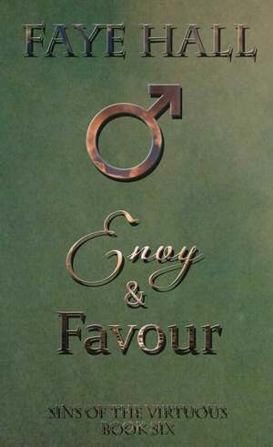 Envy and Favour by Faye Hall