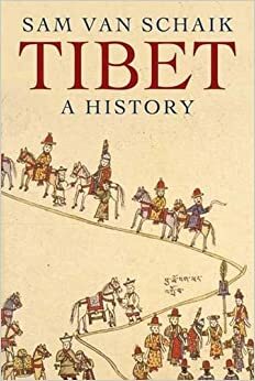 Tibet: A History by Sam Van Schaik