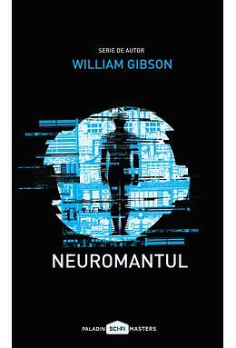 Neuromantul by William Gibson