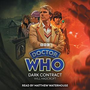 Doctor Who: Dark Contract by Will Hadcroft