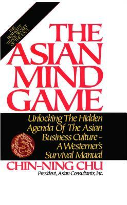 Asian Mind Game by Chin-Ning Chu