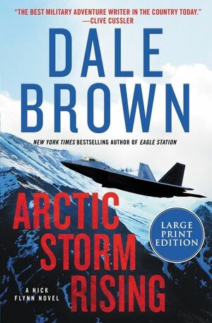 Arctic Storm Rising by Dale Brown