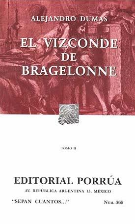 El Vizconde de Bragelonne, Tomo II by Alexandre Dumas