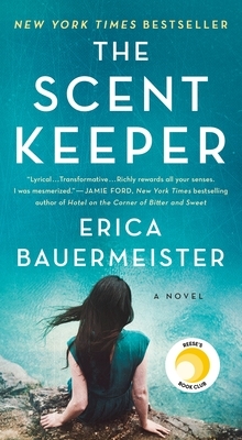 The Scent Keeper by Erica Bauermeister