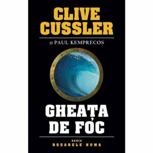 Gheaţă de foc by Clive Cussler