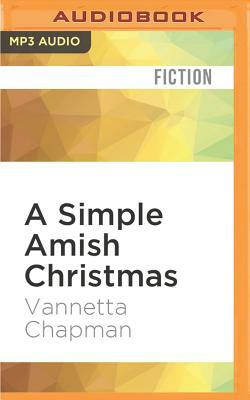 A Simple Amish Christmas by Vannetta Chapman