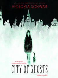 City of Ghosts by V.E. Schwab