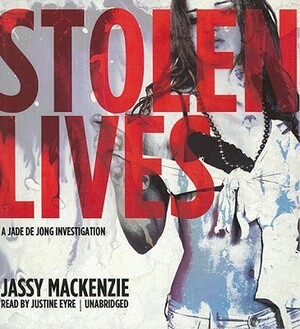Stolen Lives by Jassy MacKenzie