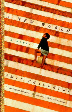 A New World by Amit Chaudhuri