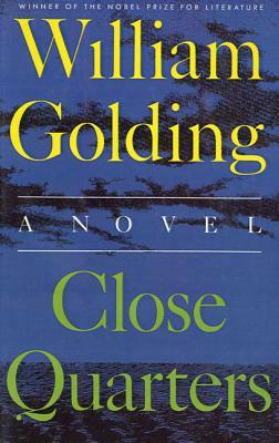 Close Quarters by William Golding