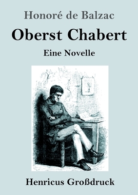 Oberst Chabert (Großdruck): Eine Novelle by Honoré de Balzac