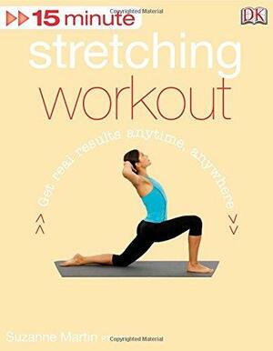 15 Minute Stretching Workout + DVD by Suzanne Martin