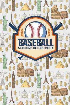 Baseball Stadiums Record Book by Rogue Plus Publishing