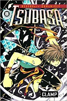 Tsubasa Reservoir Chronicle Vol. 8 by CLAMP