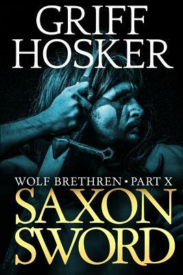 Saxon Sword by Griff Hosker