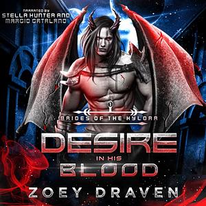 Desire In His Blood by Zoey Draven