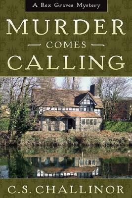 Murder Comes Calling: [LARGE PRINT]: An English Village Mystery by C. S. Challinor