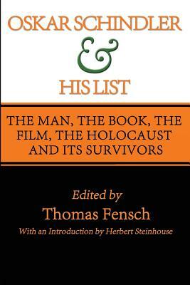 Oskar Schindler and His List by Thomas Fensch