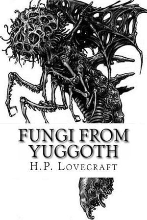 Грибы с Юггота by H.P. Lovecraft