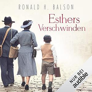 Esthers Verschwinden by Ronald H. Balson