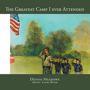 The Greatest Camp I Ever Attended by Dennis Meadows