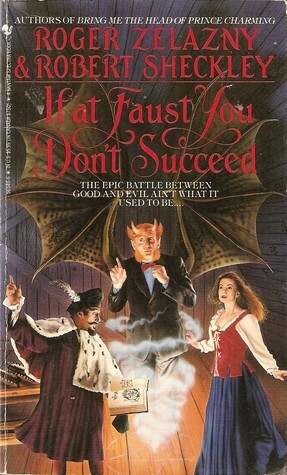 If at Faust You Don't Succeed by Robert Sheckley, Roger Zelazny