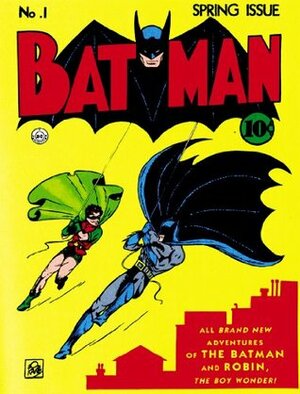 Batman (1940-2011) #1 by Bill Finger, Whitney Ellsworth, Raymond Perry, Bob Kane, George Papp, Guy Monroe, Paul Gustavson