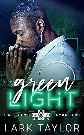 Green Light by Lark Taylor