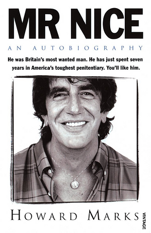 Mr Nice by Howard Marks