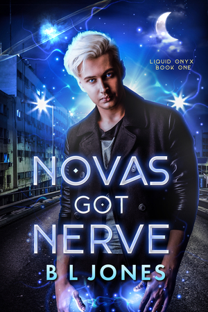 Novas Got Nerve by B L Jones